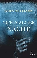 Nichts als die Nacht Williams John