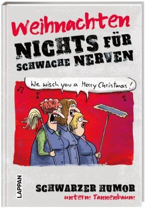 Nichts für schwache Nerven - Weihnachten! Lappan Verlag