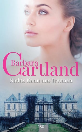 Nichts kann uns trennen Cartland Barbara
