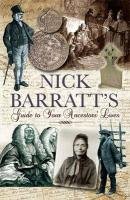 Nick Barratt's Beginner's Guide to Your Ancestors Lives Barratt Nick