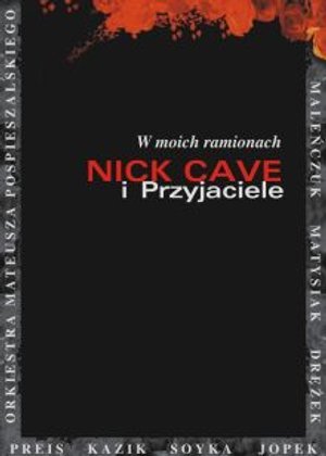 Nick Cave & przyjaciele - W moich ramionach Various Artists
