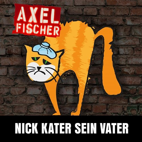 Nick Kater sein Vater Axel Fischer