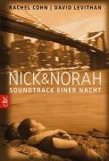 Nick & Norah - Soundtrack einer Nacht Cohn Rachel, Levithan David