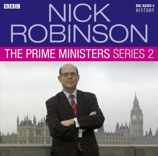 Nick Robinson's The Prime Ministers The Complete Series 2 Robinson Nick
