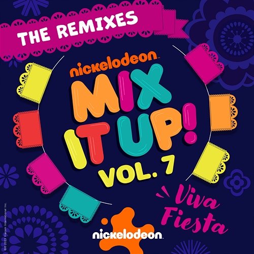 Nickelodeon Mix It Up! Vol. 7: Viva Fiesta Nickelodeon