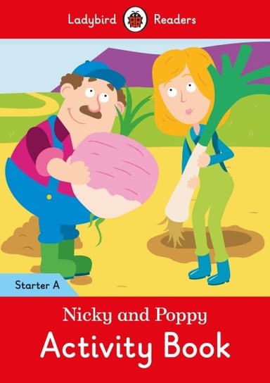 Nicky and Poppy. Activity Book. Ladybird Readers. Starter Level A Opracowanie zbiorowe