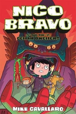 Nico Bravo and the Cellar Dwellers Roaring Brook Press