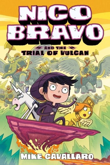 Nico Bravo and the Trial of Vulcan Roaring Brook Press
