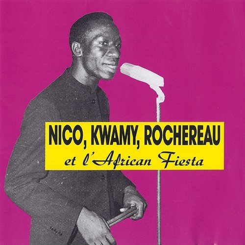 Nico, Kwamy, Tabu Ley Rochereau & L'African Fiesta Docteur Nico, L'African Fiesta