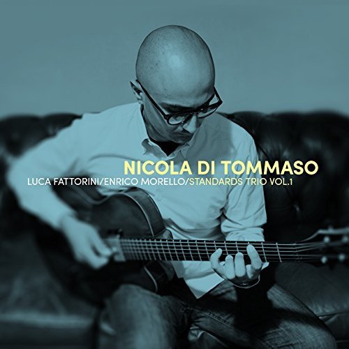 Nicola Di Tommaso Standard Trio Vol.1 Various Artists