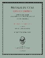 Nicolai de Cusa Opera omnia / Nicolai de Cusa Opera omnia. Volumen I. Nikolaus Kues