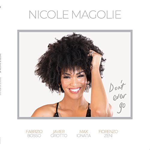 Nicole Magolie - Don't Ever Go Various Artists