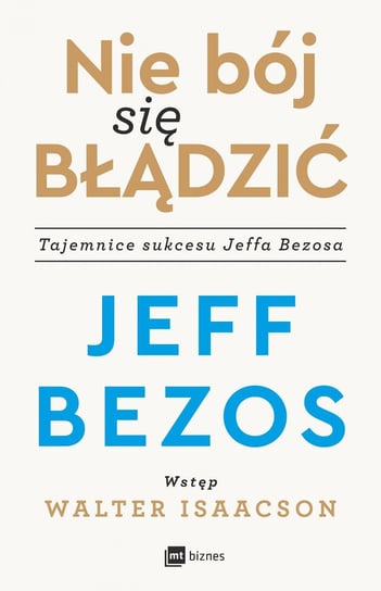 Nie bój się błądzić Bezos Jeff