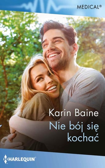 Nie bój się kochać Baine Karin