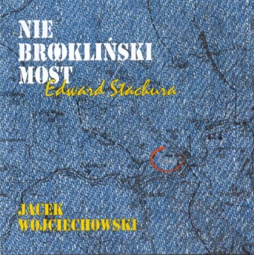 Nie brookliński most Wojciechowski Jacek