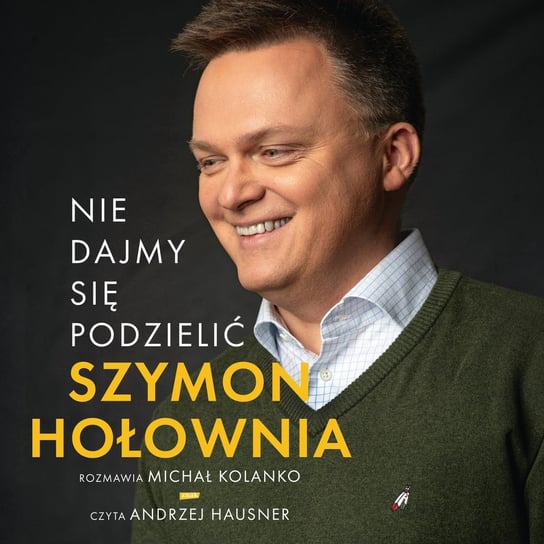 Nie dajmy się podzielić - audiobook Hołownia Szymon, Kolanko Michał