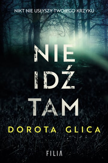 Nie idź tam Glica Dorota