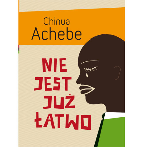Nie jest już łatwo Achebe Chinua