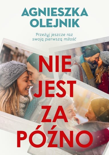 Nie jest za późno - ebook epub Olejnik Agnieszka