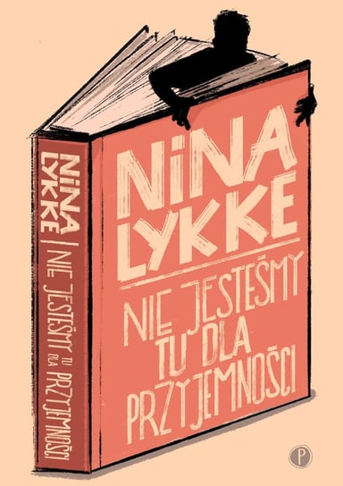 Nie jesteśmy tu dla przyjemności Lykke Nina