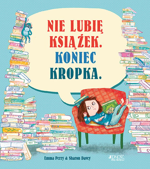 Nie lubię książek. Koniec kropka Perry Emma