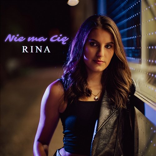 Nie ma Cię Rina