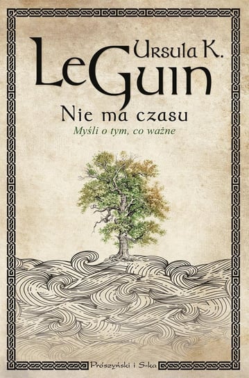 Nie ma czasu. Myśli o tym, co ważne - ebook mobi Le Guin Ursula K.