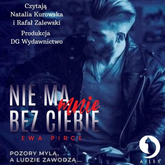 Nie ma mnie bez Ciebie. Tom 1 - audiobook Pirce Ewa