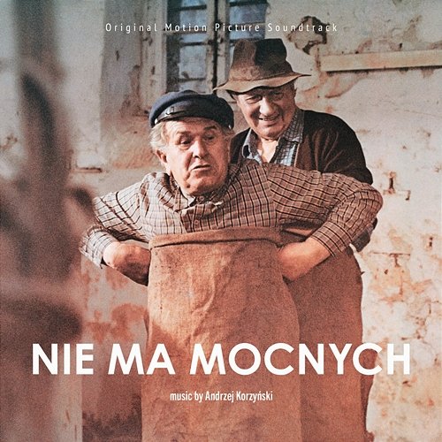 Nie ma mocnych (Original Motion Picture Soundtrack) Andrzej Korzyński