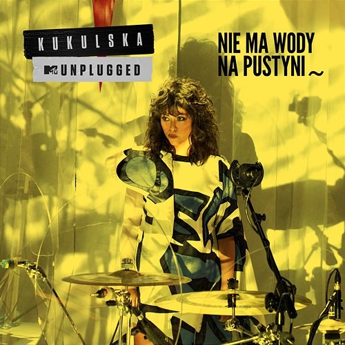 Nie ma wody na pustyni - MTV Unplugged Natalia Kukulska