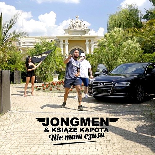 Nie mam czasu Jongmen feat. Książe Kapota