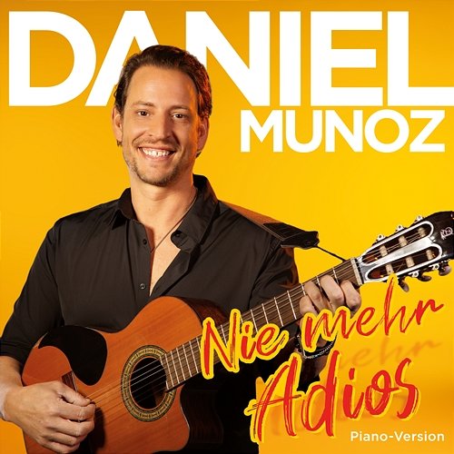 Nie mehr Adios Daniel Munoz