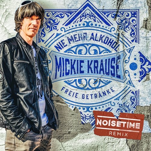 Nie mehr Alkohol - freie Getränke Mickie Krause, NOISETIME