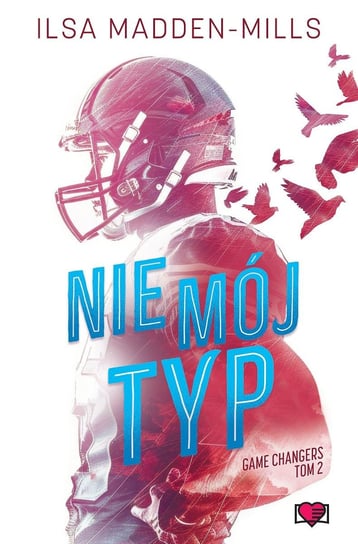 Nie mój typ. Game Changers. Tom 2 - ebook EPUB Ilsa Madden-Mills