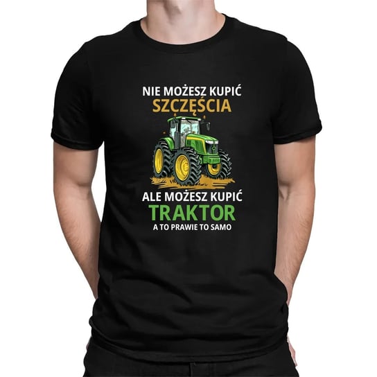 Nie możesz kupić szczęścia, ale możesz kupić traktor - męska koszulka na prezent dla rolnika Koszulkowy
