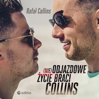 (nie)Odjazdowe życie braci Collins Collins Rafał