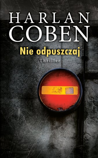 Nie odpuszczaj Coben Harlan