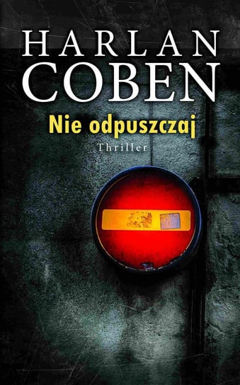 Nie odpuszczaj Coben Harlan