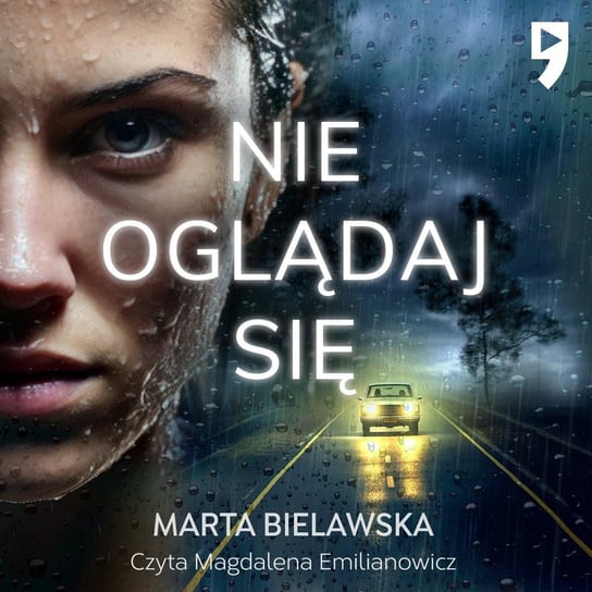 Nie oglądaj się - audiobook Bielawska Marta