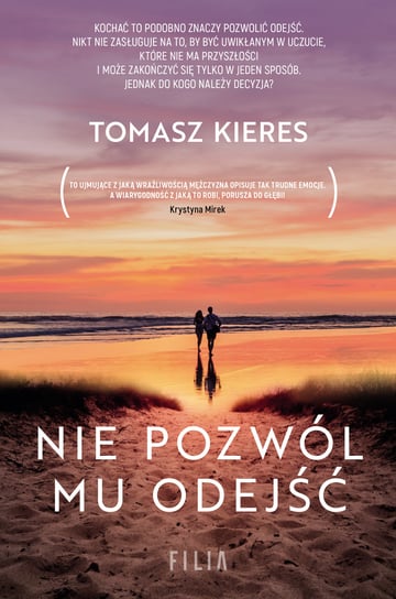 Nie pozwól mu odejść Kieres Tomasz