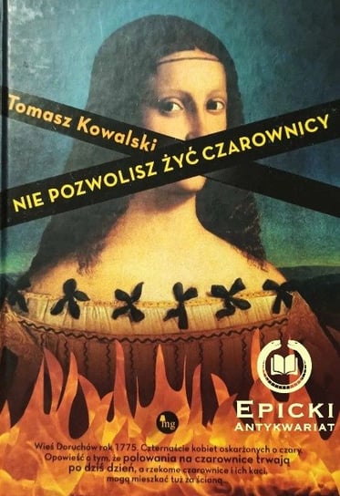 Nie pozwolisz żyć czarownicy Kowalski Tomasz