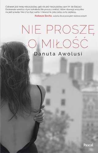 Nie proszę o miłość Awolusi Danuta