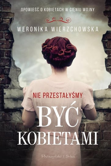 Nie przestałyśmy być kobietami - ebook mobi Wierzchowska Weronika