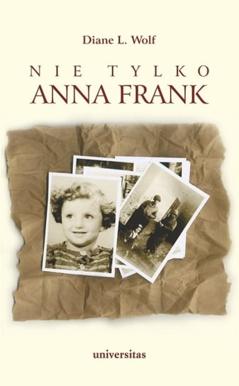 Nie tylko Anna Frank Wolf Diane
