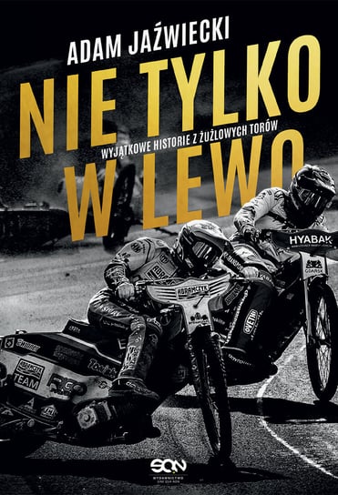Nie tylko w lewo Jaźwiecki Adam