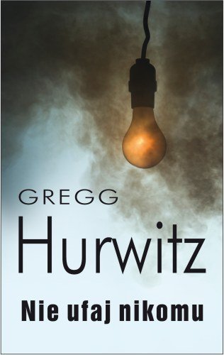 Nie ufaj nikomu Hurwitz Gregg