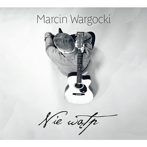 Nie Wątp Marcin Wargocki