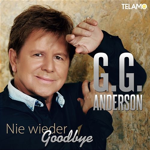 Nie wieder Goodbye G.G. Anderson