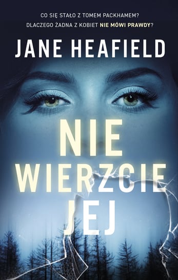 Nie wierzcie jej Jane Heafield