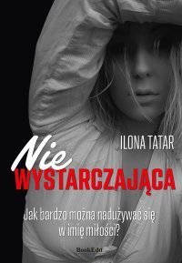 (Nie)wystarczająca Ilona Tatar
